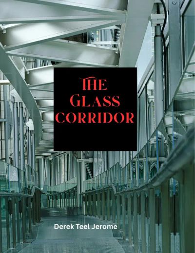 The Glass Corridor