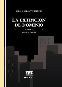 La extinción de dominio 2° ed.