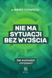 NIE MA SYTUACJI BEZ WYJŚCIA