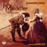 I tre moschettieri - Parte seconda