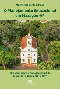 O Planejamento Educacional em Mazagão-AP