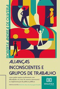 Alianças Inconscientes e Grupos de Trabalho