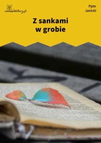 Z sankami w grobie