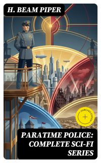 Paratime Police: Complete Sci-Fi Series