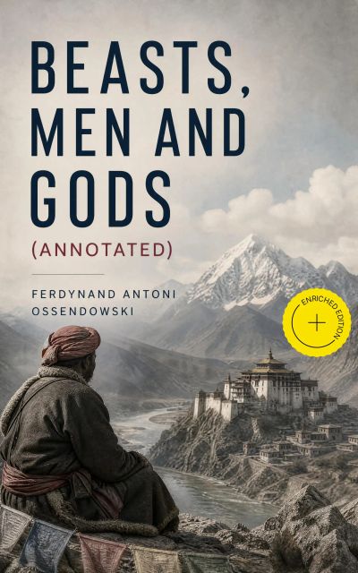 Beasts, Men and Gods (Annotated)