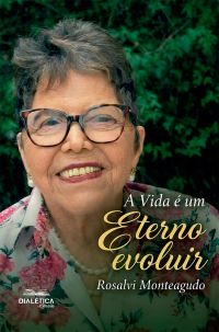 A Vida é um Eterno Evoluir