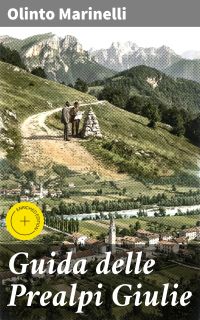 Guida delle Prealpi Giulie