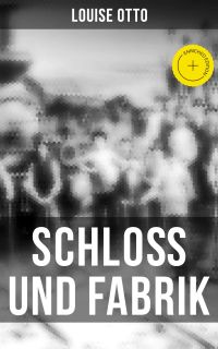 Schloß und Fabrik