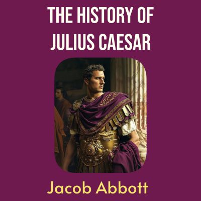 History of Julius Caesar