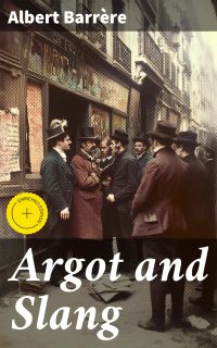 Argot and Slang