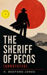 The Sheriff of Pecos (Annotated)
