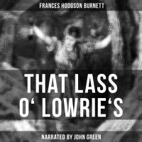 That Lass o' Lowrie's