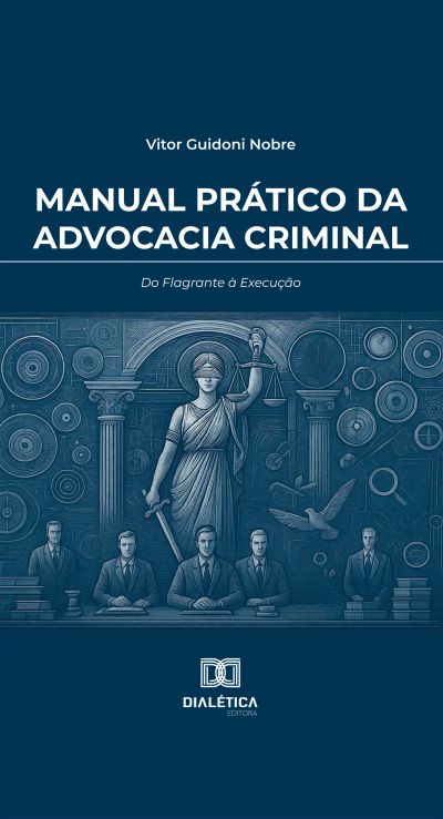 Manual Prático da Advocacia Criminal