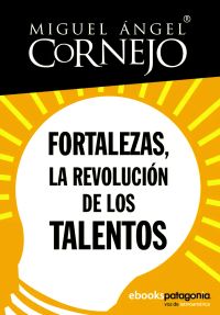 Fortalezas, la revolución de los talentos
