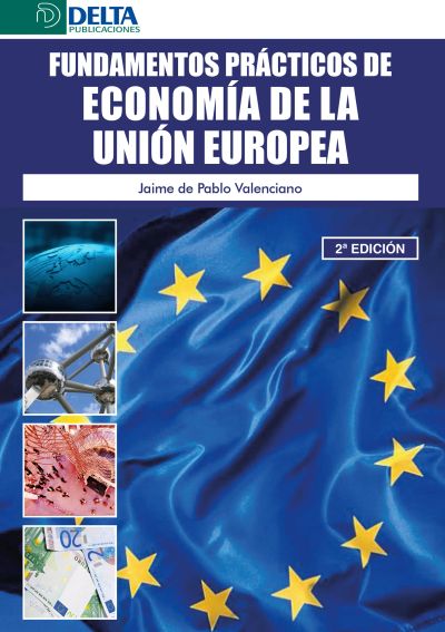 Fundamentos Prácticos De Economía De La Unión Europea