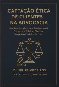 Captação Ética De Clientes Na Advocacia