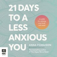 21 Days to a Less Anxious You