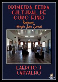Primeira Feira Cultural De Ouro Fino