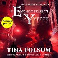 L'enchantement d'Yvette