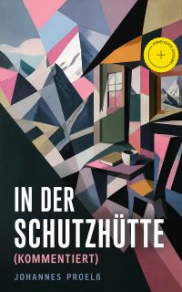 In der Schutzhütte (Kommentiert)
