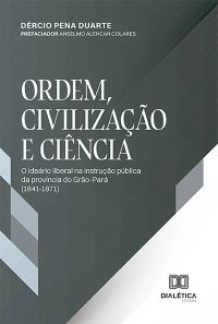 Ordem, civilização e ciência