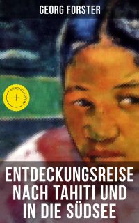 Entdeckungsreise nach Tahiti und in die Südsee