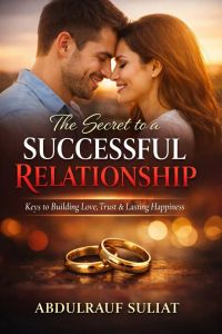 THE SECRET TO A SUCCESSFUL RELATIONSHIP