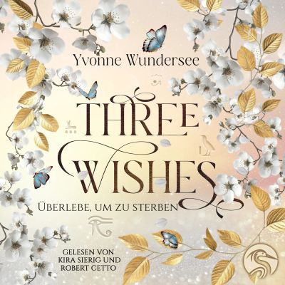 Three Wishes: Überlebe um zu sterben