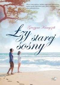 Łzy starej sosny