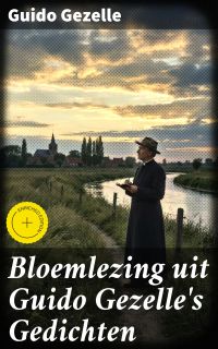Bloemlezing uit Guido Gezelle's Gedichten