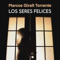Los seres felices
