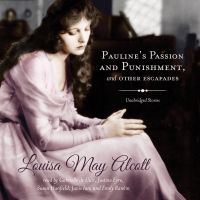 Pauline’s Passion and Punishment, and Other Escapades