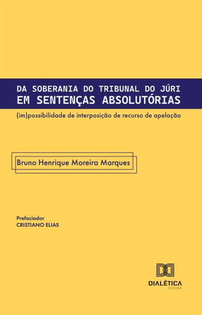 Da Soberania do Tribunal do Júri em Sentenças Absolutórias