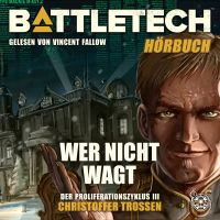 BattleTech - Wer nicht wagt