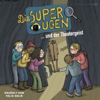 Die Superaugen und der Theatergeist