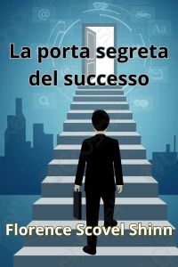 La porta segreta del successo (tradotto)