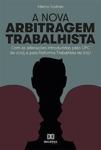 A Nova Arbitragem Trabalhista