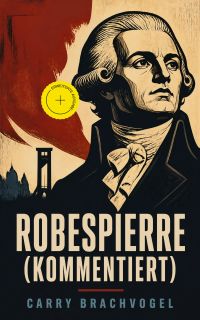 Robespierre (Kommentiert)