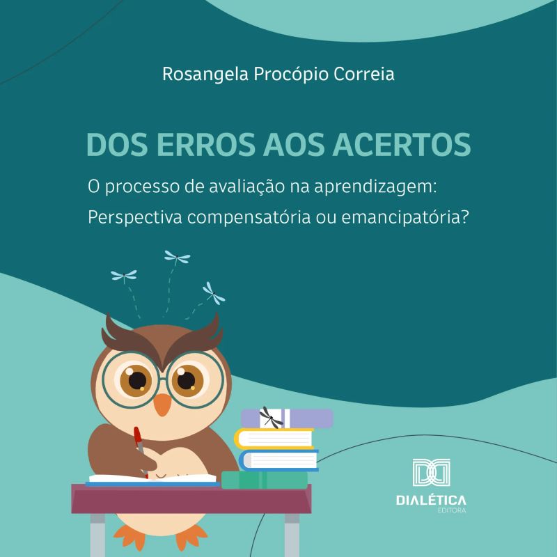 Dos erros aos acertos. O processo de avaliação na aprendizagem