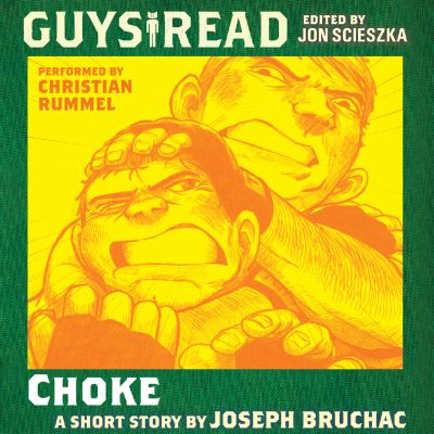Guys Read: Choke
