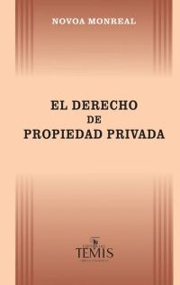 El derecho de propiedad privada