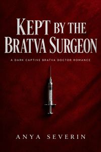 Kept by the Bratva Surgeon