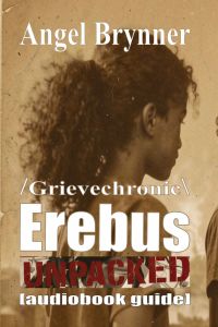 Grievechronic EREBUS UNPACKED