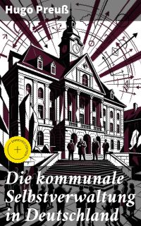 Die kommunale Selbstverwaltung in Deutschland