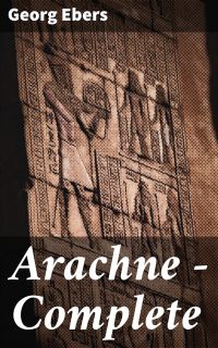 Arachne — Complete