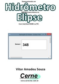 Desenvolvendo Um  Hidrômetro Modbus Para Leitura No  Elipse Com Interface Rs485 No Pic