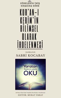 Kur'an-ı Kerim'in Bilimsel Olarak İrdelenmesi