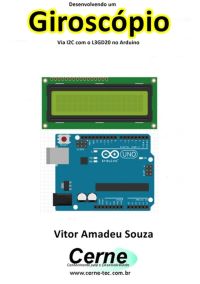 Desenvolvendo Um  Giroscópio Via I2c Com O L3gd20 No Arduino