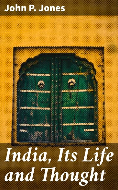 India, Its Life and Thought