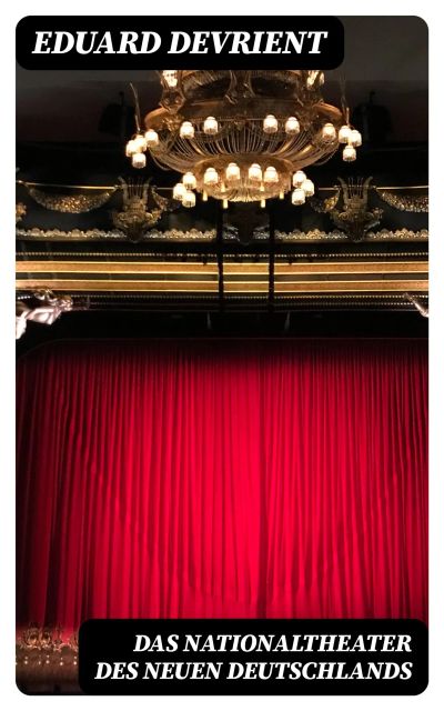 Das Nationaltheater des Neuen Deutschlands
